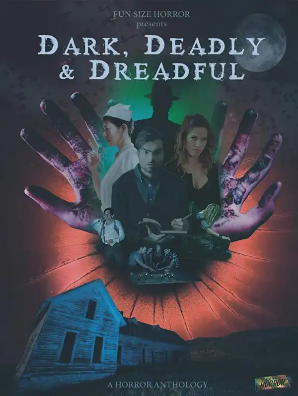 Dark Deadly and Dreadful (2019)